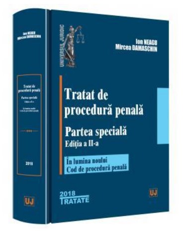 Tratat de procedura penala. Partea speciala. Editia a II-a - In lumina noului Cod de procedura penala