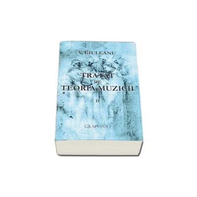 Tratat de teoria muzicii - Volumul II