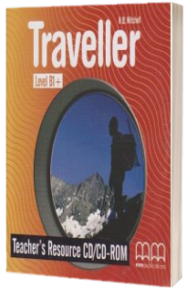 Traveller B1+ Teacher s Resource CD/CD-ROM