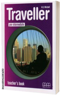 Traveller Beginners level. Teachers Book - Manualul Profesorului clasa a III-a