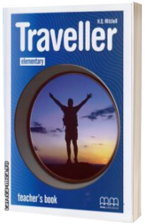 Traveller Elementary level Teachers Book - Manualul profesorului pentru clasa a IV-a