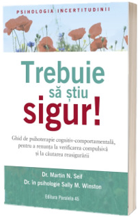 Trebuie sa stiu SIGUR!