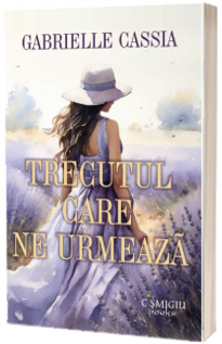 Trecutul care ne urmeaza