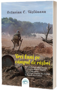Trei luni pe campul de rasboi