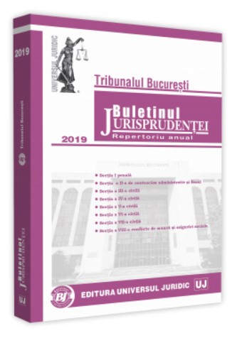 Tribunalul Bucuresti. Buletinul Jurisprudentei 2019