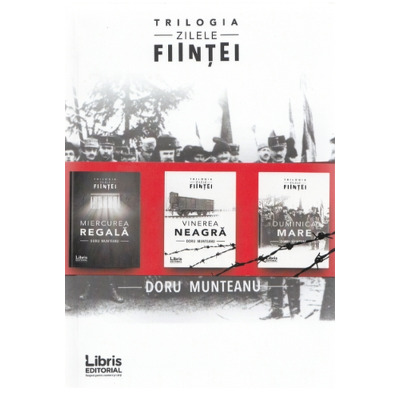 Trilogia Zilele fiintei - Doru Munteanu (Set 3 volume)
