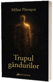 Trupul gandurilor