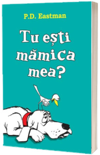 Tu esti mamica mea? (Stare: noua, cu defecte la coperta)