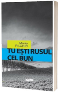 Tu esti rusul cel bun