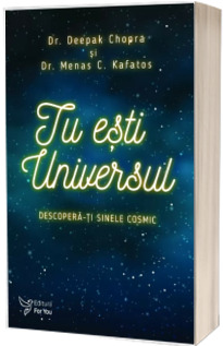 Tu esti Universul