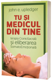 Tu si medicul din tine