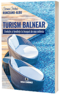 Turism balnear. Evolutie si tendinte la inceput de nou mileniu