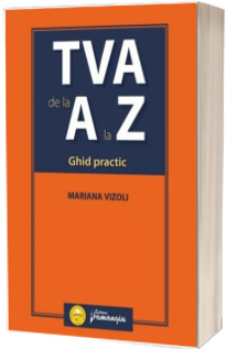 TVA de la A la Z. Ghid practic