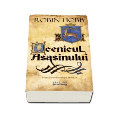 Ucenicul asasinului - Trilogia Farseer, partea I (Robin Hobb)