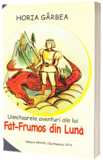 Uimitoarele aventuri ale lui Fat-Frumos din Luna