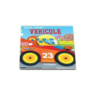 Uite, uite! Vehicule