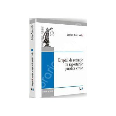 Dreptul de retentie in raporturile juridice civile
