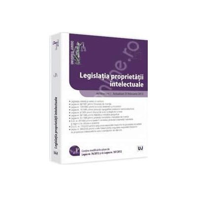 Legislatia proprietatii intelectuale Ad litteram. Actualizat 25 februarie 2013