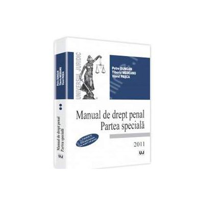 Manual de drept penal. Partea speciala. In conformitate cu noul Cod penal - Vol. II