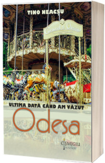Ultima data cand am vazut Odesa