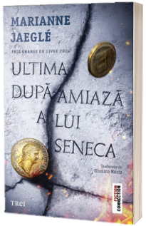 Ultima dupa-amiaza a lui Seneca