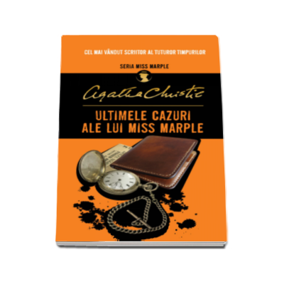 Ultimele cazuri ale lui Miss Marple - Agatha Christie