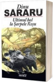 Ultimul bal la Sarpele Rosu