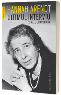 Ultimul interviu si alte convorbiri