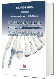 Ultrasonografia clinica a abdomenului, o abordare complexa, centrata pe explorarea armonica cu contrast