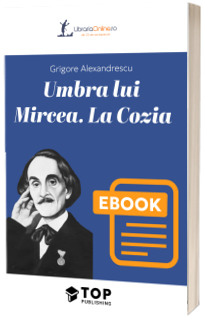 Umbra lui Mircea la Cozia
