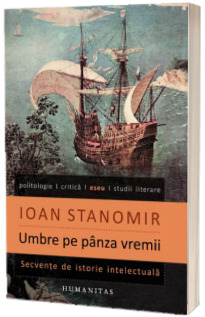 Umbre pe panza vremii