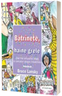 Un cadou de ras - Batranete, haine grele