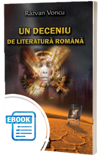 Un deceniu de literatura romana