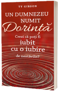 Un Dumnezeu numit Dorinta