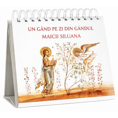 Un gand pe zi din gandul Maicii Siluana