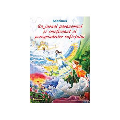 Un jurnal paranormal si emotionant al peregrinarilor sufletului