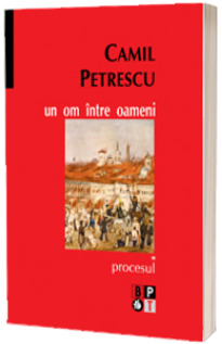 Un om intre oameni. Procesul