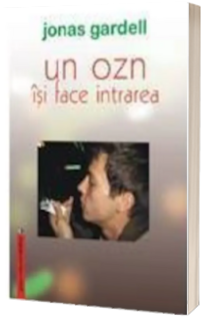 Un OZN isi face intrarea - Jonas Gardell