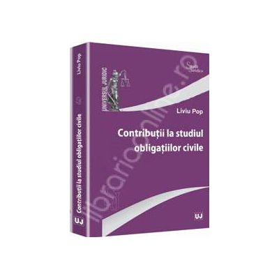 Contributii la studiul obligatiilor civile