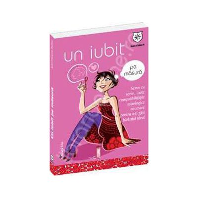 Un iubit pe masura. Semn cu semn, toate compatibilitatile astrologice necesare pentru a-ti gasi barbatul ideal