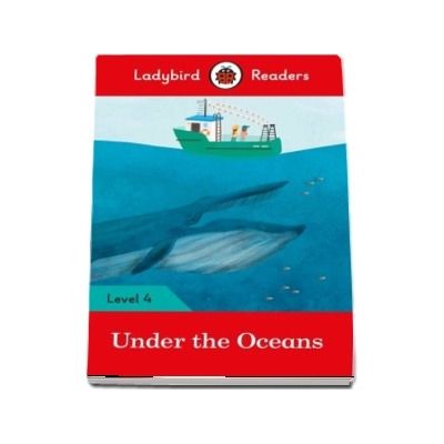 Under the Oceans - Ladybird Readers (Level 4)
