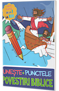 Uneste punctele. Povestiri biblice
