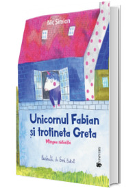 Unicornul Fabian si trotineta Greta. Mingea ratacita