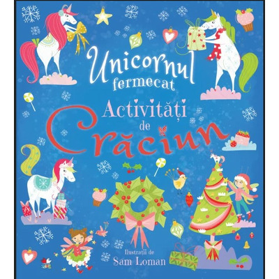 Unicornul fermecat. Activitati de Craciun