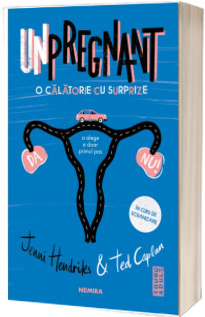 Unpregnant. O calatorie cu surprize