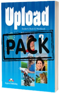 Upload 3, Students Book and Workbook + ieBook. Manual si caiet pentru clasa a VII-a