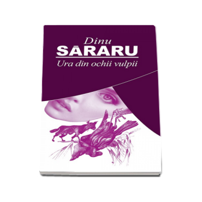 Ura din ochii vulpii - Dinu Sararu