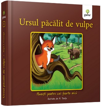 Ursul pacalit de vulpe - Colectia Povesti pentru cei foarte mici