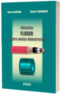 Utilizarea FLUX3D pentru analiza dieletricilor