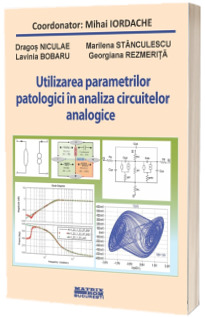 Utilizarea parametrilor patologici in analiza circuitelor analogice